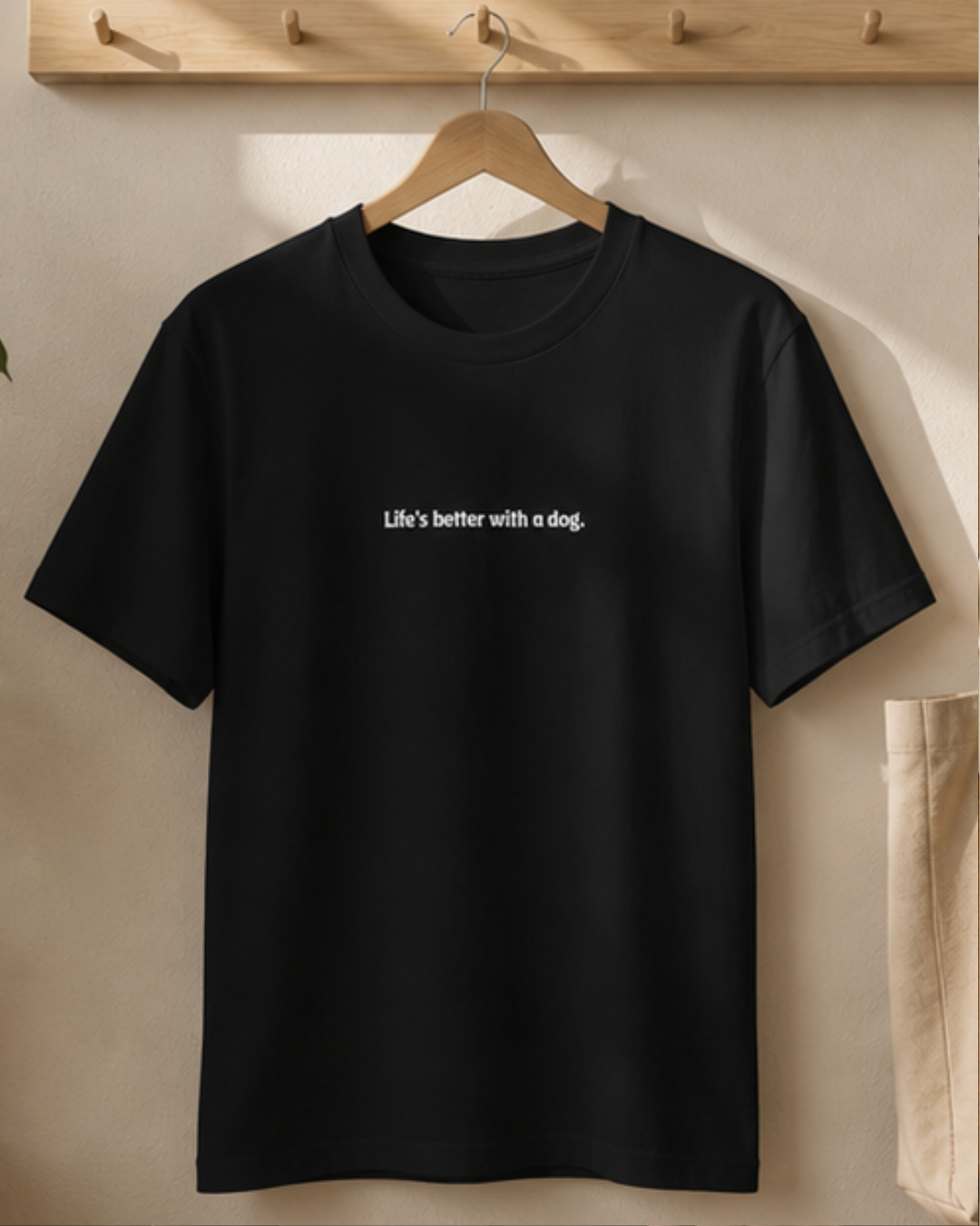 Life's Better With a Dog | T-Shirt